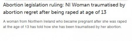 Abortion legislation ruling: NI Woman traumatised by abortion regret after being raped at age of 13