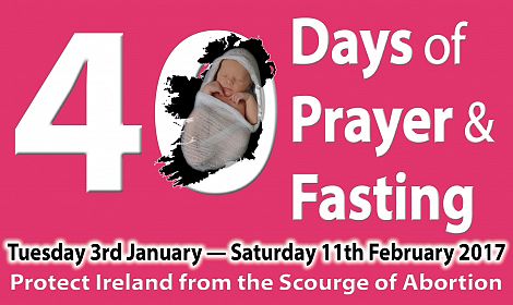 Join us in 40 Days of Prayer and Fasting against Abortion