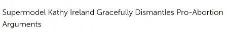 Supermodel Kathy Ireland Gracefully Dismantles Pro-Abortion Arguments