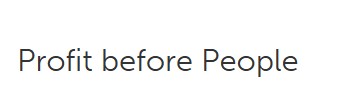 Profit before People
