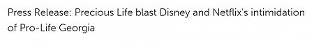 Press Release: Precious Life blast Disney and Netflix's intimidation of Pro-Life Georgia