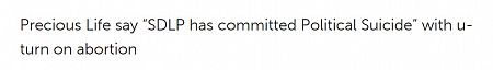 Precious Life say “SDLP has committed Political Suicide” with u-turn on abortion