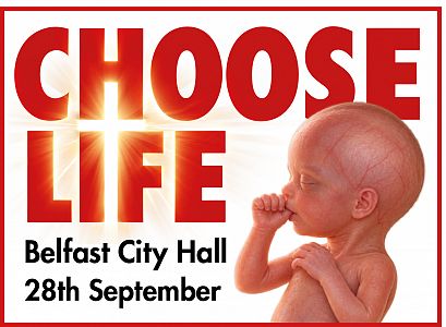 CHOOSE LIFE event tonight (28 Sept) at Belfast City Hall